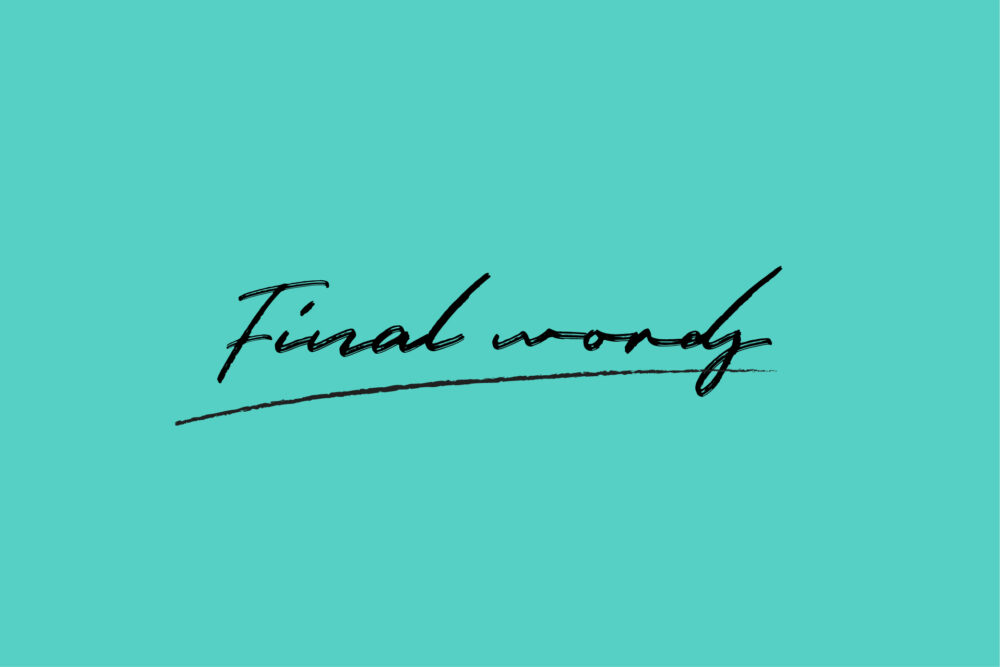Final Words