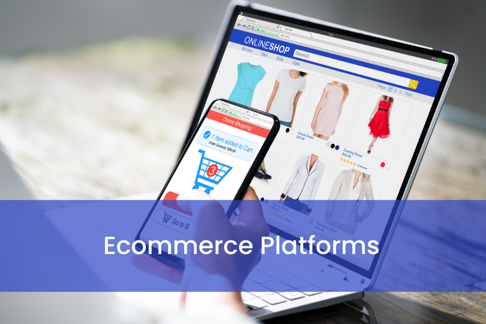 Ecommerce tools and platforms
