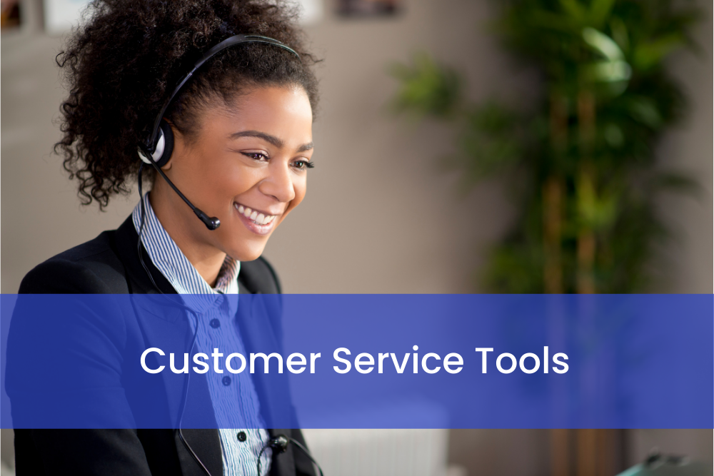 Customer Service Tools